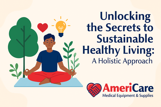 Unlocking the Secrets to Sustainable Healthy Living: A Holistic Approach